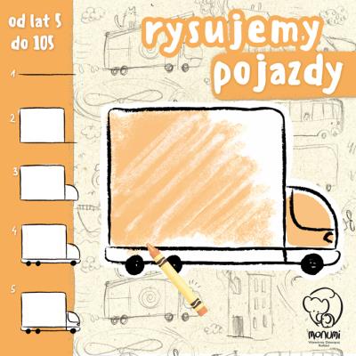 RYSUJEMY POJAZDY. Autor: Opracowanie zbiorowe. SmakLiter.pl Okładka książki RYSUJEMY POJAZDY
