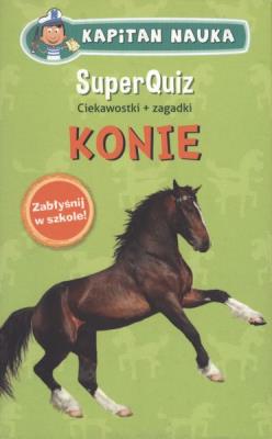Okładka książki SUPERQUIZ KONIE KAPITAN NAUKA