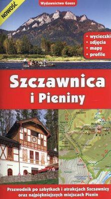 SZCZAWNICA I PIENINY PRZEWODNIK. Autor: Opracowanie zbiorowe. SmakLiter.pl Okładka książki SZCZAWNICA I PIENINY PRZEWODNIK