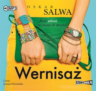 Wernisaż - Audiobook. Autor: Salwa Oskar. SmakLiter.pl Okładka książki Wernisaż - Audiobook