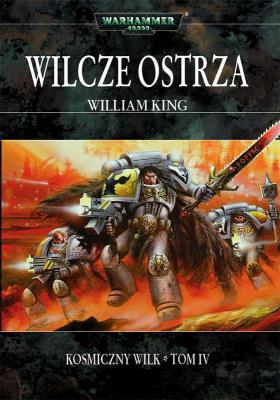 WILCZE OSTRZA KOSMICZNY WILK TOM 4. Autor: King William. SmakLiter.pl Okładka książki WILCZE OSTRZA KOSMICZNY WILK TOM 4