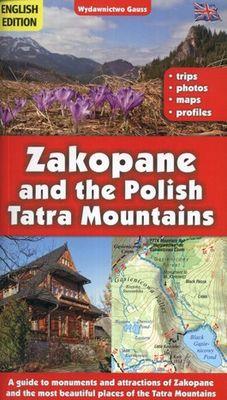ZAKOPANE I TATRY POLSKIE PRZEWODNIK WER. ANGIELSKA. Autor: Opracowanie zbiorowe. SmakLiter.pl Okładka książki ZAKOPANE I TATRY POLSKIE PRZEWODNIK WER. ANGIELSKA