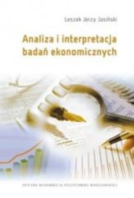 Analiza i interpretacja badań ekonomicznych. Autor: Jasiński Leszek Jerzy. SmakLiter.pl Okładka książki Analiza i interpretacja badań ekonomicznych