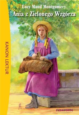Okładka książki Ania z Zielonego Wzgórza w.2018 SIEDMIORÓG