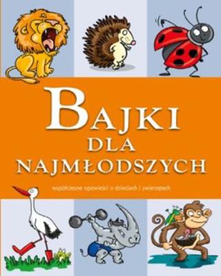 Okładka książki BAJKI DLA NAJMŁODSZYCH