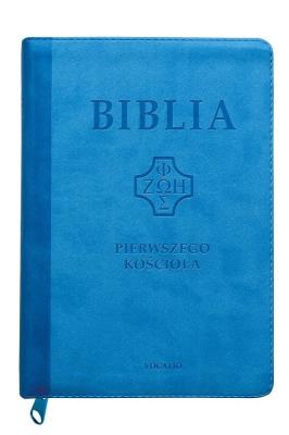Biblia pierwszego Kościoła z paginatorami błękitna. Autor: ks. prof.. Remigiusz Popowski SDB. SmakLiter.pl Okładka książki Biblia pierwszego Kościoła z paginatorami błękitna