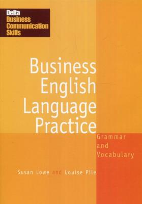 Business English Language Practice. Autor: Lowe Susane, Louise Pile. SmakLiter.pl Okładka książki Business English Language Practice
