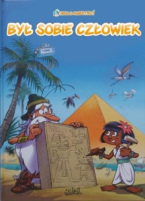 Był sobie człowiek Tom 2 Żyzne doliny i Egipt. Autor: Barille Albert. SmakLiter.pl Okładka książki Był sobie człowiek Tom 2 Żyzne doliny i Egipt