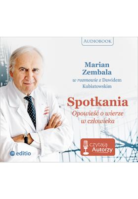 CD MP3 SPOTKANIA OPOWIEŚĆ O WIERZE W CZŁOWIEKA. Autor: Dawid Kubiatowski, Zembala Marian. SmakLiter.pl Okładka książki CD MP3 SPOTKANIA OPOWIEŚĆ O WIERZE W CZŁOWIEKA