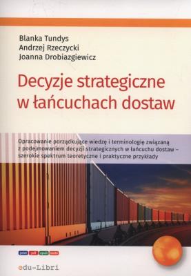 Okładka książki Decyzje strategiczne w łańcuchach dostaw