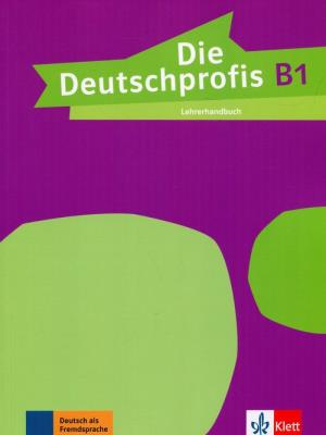 Okładka książki Die Deutschprofis B1 Lehrerhandbuch