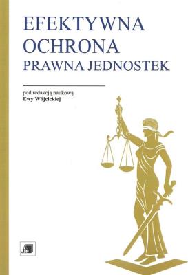 Efektywna ochrona prawna jednostek. Wydawca: Akademia Jana Długosza. SmakLiter.pl Opakowanie Efektywna ochrona prawna jednostek