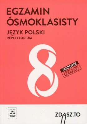 Egzamin ósmoklasisty Język polski Repetytorium. Autor: LARYSSA BUKOWSKA, Czarniecka-Rodzik Zofia. SmakLiter.pl Okładka książki Egzamin ósmoklasisty Język polski Repetytorium