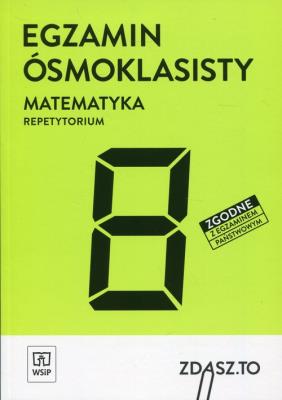 Egzamin ósmoklasisty. Matematyka. Repetytorium. Autor: EDYTA WARZECHA, Makowski Adam, Strawa Monika. SmakLiter.pl Okładka książki Egzamin ósmoklasisty. Matematyka. Repetytorium
