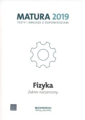 Okładka książki Fizyka. Matura 2019. Testy i arkusze. Zakres rozszerzony