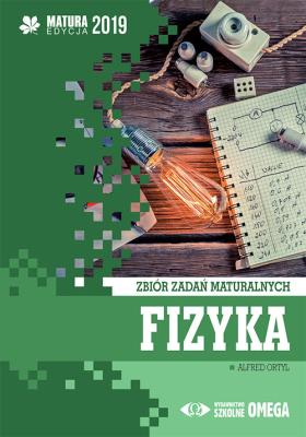 Okładka książki Fizyka Matura 2019 Zbiór zadań maturalnych