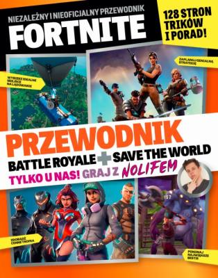 Fortnite. Niezależny i nieoficjalny przewodnik. Autor: Opracowanie zbiorowe. SmakLiter.pl Okładka książki Fortnite. Niezależny i nieoficjalny przewodnik