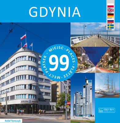 Gdynia 99 miejsc. Autor: Tomczyk Rafał. SmakLiter.pl Okładka książki Gdynia 99 miejsc