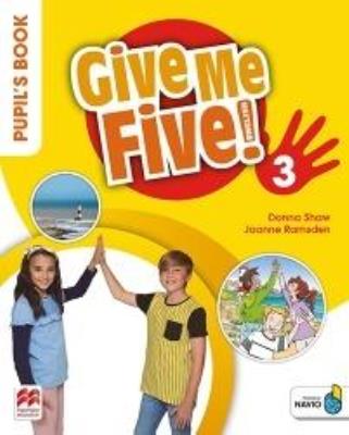Give Me Five! 3 Pupil's Book Pack MACMILLAN. Autor: Donna Shaw, Joanne Ramsden. SmakLiter.pl Okładka książki Give Me Five! 3 Pupil's Book Pack MACMILLAN