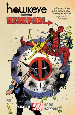 Hawkeye kontra Deadpool. Autor: GERRY DRUGGAN, MATTEO LOLLI, JACOPO CAMAGNI. SmakLiter.pl Okładka książki Hawkeye kontra Deadpool