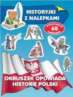 Okładka książki Historyjki z nalepkami. Okruszek opow. historię,,,