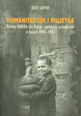 Humanitaryzm i polityka. Autor: Łaptos Józef. SmakLiter.pl Okładka książki Humanitaryzm i polityka