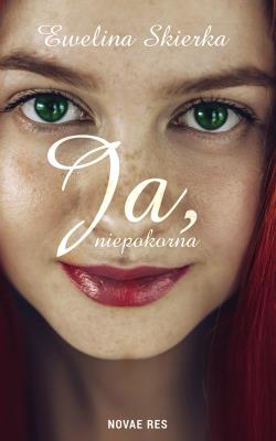 Okładka książki Ja, niepokorna