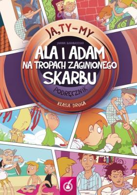 Okładka książki Ja Ty My 2 Ala i Adam na tropach zaginionego skarbu Podręcznik