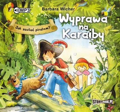 Okładka książki Jak zostać piratem? Wyprawa na Karaiby - Audiobook