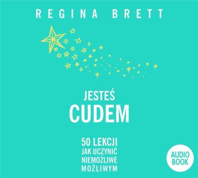 Jesteś cudem audiobook. Autor: Regina Brett. SmakLiter.pl Okładka książki Jesteś cudem audiobook