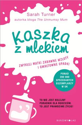 Kaszka z mlekiem. Autor: Turner Sarah. SmakLiter.pl Okładka książki Kaszka z mlekiem