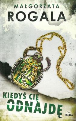 Okładka książki KIEDYŚ CIĘ ODNAJDĘ WYD. KIESZONKOWE