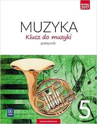 Okładka książki Klucz do muzyki. Podręcznik. Klasa 5
Szkoła podstawowa