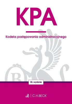 Kodeks postępowania administracyjnego. Autor: Opracowanie zbiorowe. SmakLiter.pl Okładka książki Kodeks postępowania administracyjnego