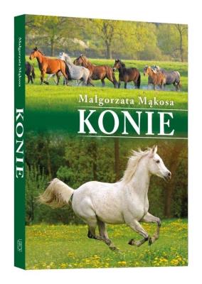 Konie. Autor: MAŁGORZATA MĄKOSA. SmakLiter.pl Okładka książki Konie