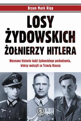 Okładka książki Losy żydowskich żołnierzy Hitlera