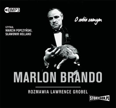Marlon Brando. Rozmawia Lawrence Grobel - Audiobook. Autor: Grobel Lawrence. SmakLiter.pl Okładka książki Marlon Brando. Rozmawia Lawrence Grobel - Audiobook