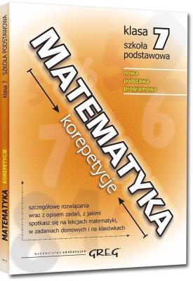 Matematyka SP 7 korepetycje GREG. Autor: Roman Gancarczyk. SmakLiter.pl Okładka książki Matematyka SP 7 korepetycje GREG