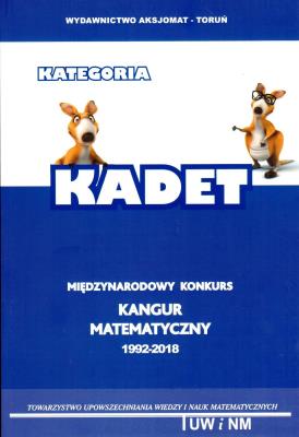Matematyka z wesołym kangurem Kadet 2018. Autor: Opracowanie zbiorowe. SmakLiter.pl Okładka książki Matematyka z wesołym kangurem Kadet 2018