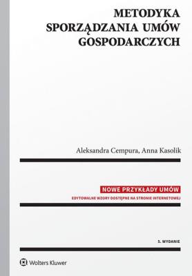Metodyka sporządzania umów gospodarczych. Autor: Cempura Aleksandra, Kasolik Anna. SmakLiter.pl Okładka książki Metodyka sporządzania umów gospodarczych