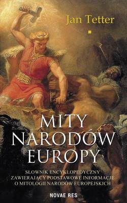Mity narodów Europy. Autor: Jan Tetter. SmakLiter.pl Okładka książki Mity narodów Europy