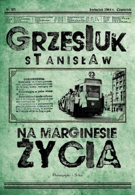 Na marginesie życia. Autor: Grzesiuk Stanisław. SmakLiter.pl Okładka książki Na marginesie życia