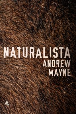 Naturalista. Autor: Andrew Mayne. SmakLiter.pl Okładka książki Naturalista