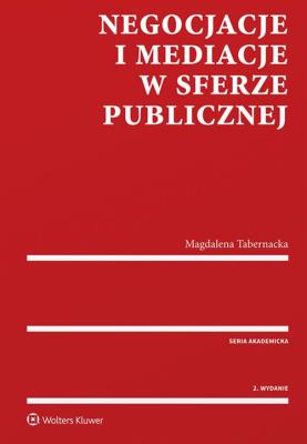 Okładka książki Negocjacje i mediacje w sferze publicznej