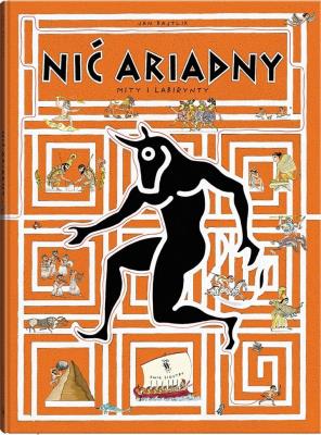 Okładka książki NIĆ ARIADNY MITY I LABIRYNTY