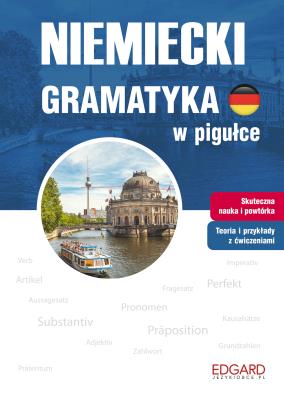 Niemiecki. Gramatyka w pigułce. Autor: Opracowanie zbiorowe. SmakLiter.pl Okładka książki Niemiecki. Gramatyka w pigułce
