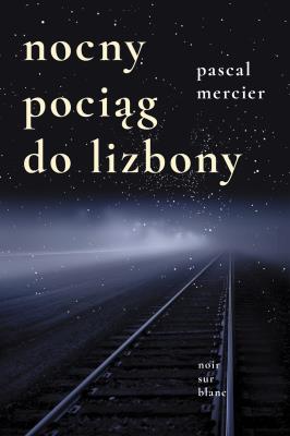 Okładka książki Nocny pociąg do Lizbony
