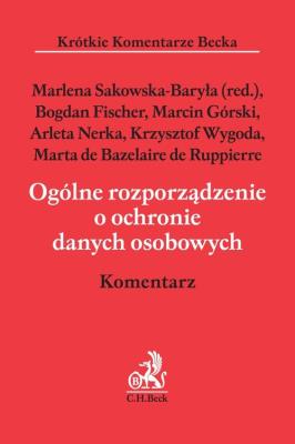Ogólne rozporządzenie o ochronie danych osobowych KKB. Autor: Sakowska-Baryła Marlena. SmakLiter.pl Okładka książki Ogólne rozporządzenie o ochronie danych osobowych KKB