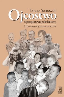 Okładka książki Ojcostwo w perspektywie pokoleniowej