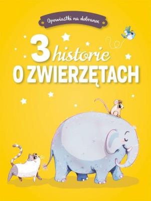 Okładka książki Opowiastki na dobranoc. 3 historie o zwierzętach